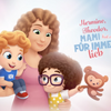 Hermine, Theodor, Mami hat euch für immer lieb